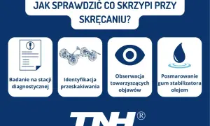 Jak sprawdzić, co skrzypi przy skręcaniu? Poradnik: badanie, identyfikacja, obserwacja, smarowanie.