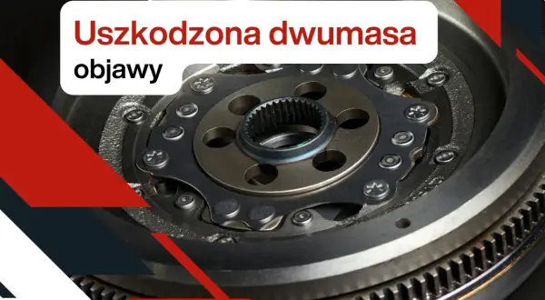 Dwumasa w samochodzie, co ile wymiana sprzęgła? Zobacz objawy uszkodzenia tej części.