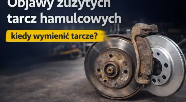 Objawy zużytych tarcz hamulcowych. Dowiedz się, kiedy wymienić tarcze, by zapewnić bezpieczeństwo na drodze.