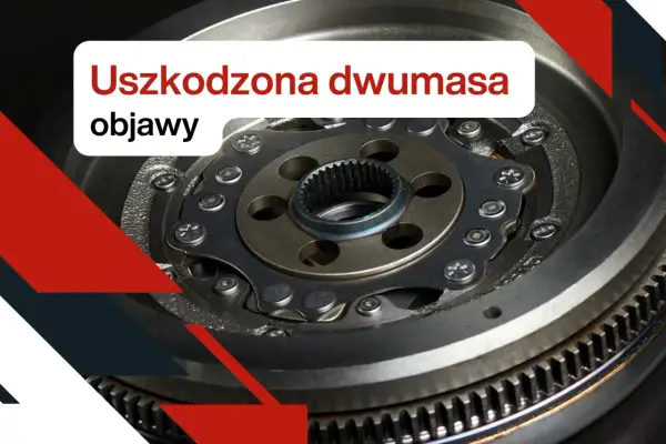 Dwumasa w samochodzie, co ile wymiana sprzęgła? Zobacz objawy uszkodzenia tej części.